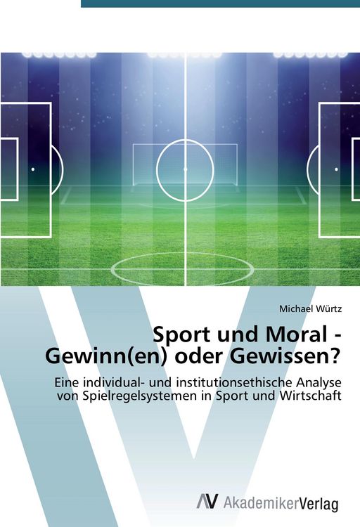 Produktbild: Sport und Moral - Gewinn(en) oder Gewissen?