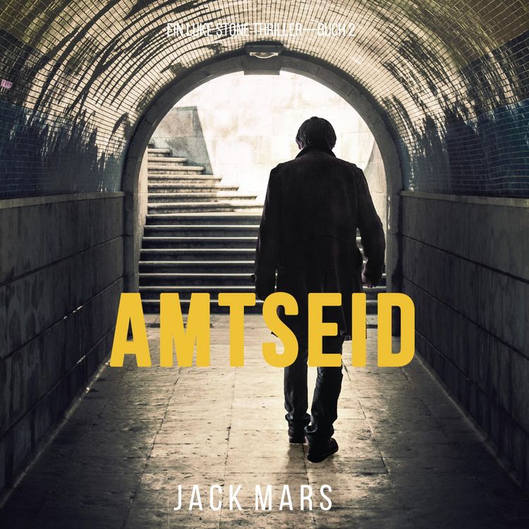 Produktbild: Amtseid (Ein Luke Stone Thriller &ndash; Buch #2)