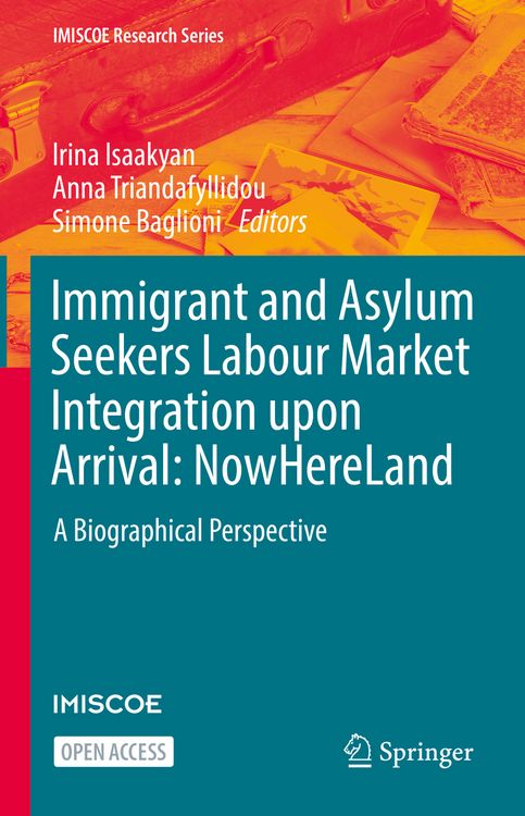 Produktbild: Immigrant and Asylum Seekers Labour Market Integration upon Arrival: NowHereLand