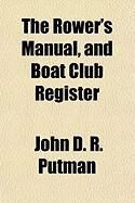 Produktbild: The Rower's Manual, and Boat Club Register