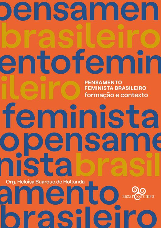 Produktbild: Pensamento Feminista Brasileiro: Forma&ccedil;&atilde;o e contexto