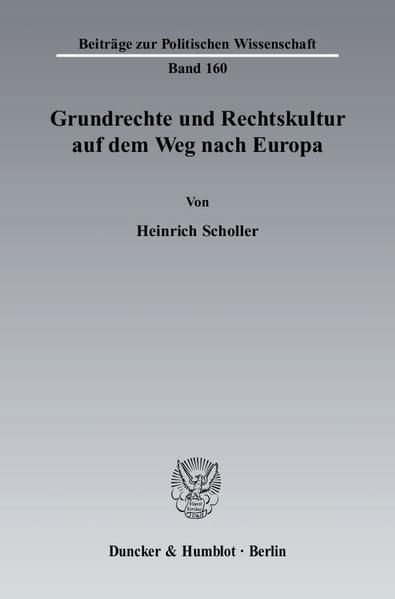Produktbild: Grundrechte und Rechtskultur auf dem Weg nach Europa.