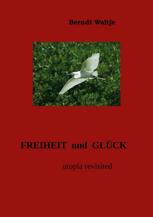 Produktbild: Freiheit und Gl&uuml;ck