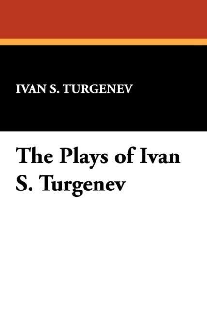 Produktbild: Plays Of Ivan S Turgenev