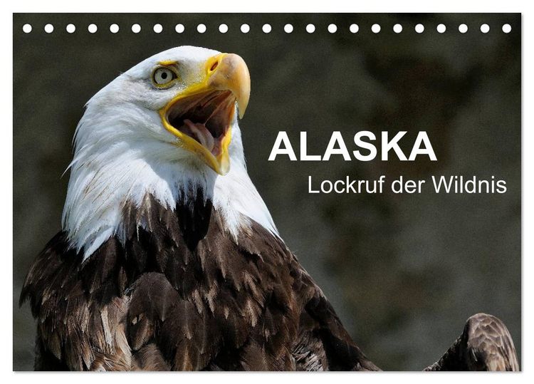 Produktbild: Alaska - Lockruf der Wildnis (Tischkalender 2026 DIN A5 quer), CALVENDO Monatskalender