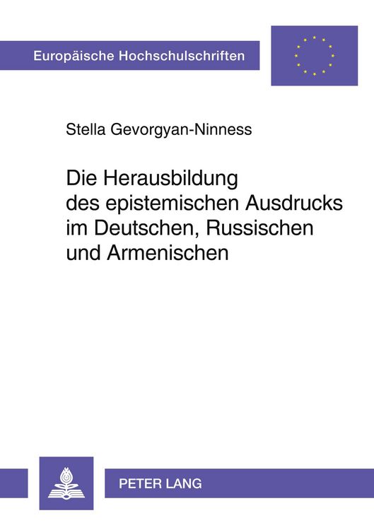 Produktbild: Die Herausbildung des epistemischen Ausdrucks im Deutschen, Russischen und Armenischen