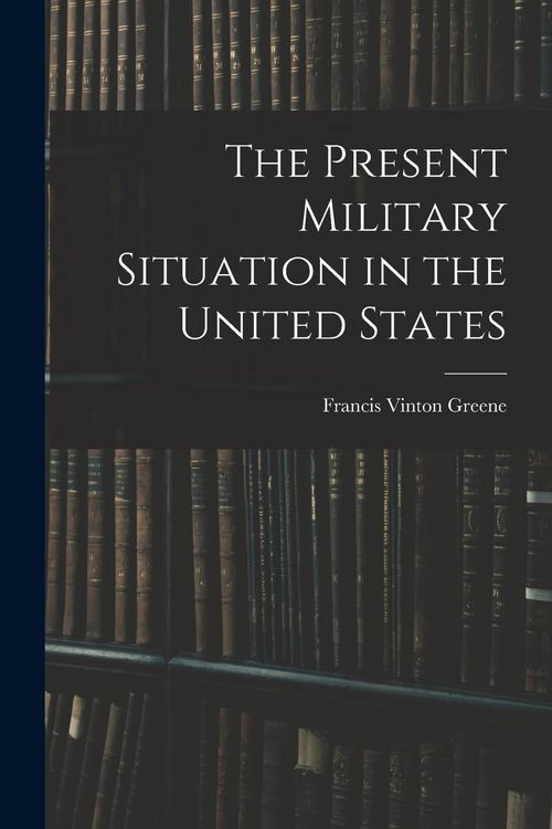 Produktbild: The Present Military Situation in the United States