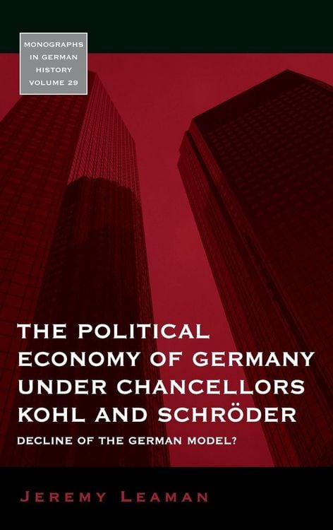 Produktbild: The Political Economy of Germany under Chancellors Kohl and Schr&ouml;der