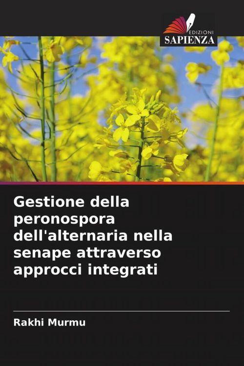 Produktbild: Gestione della peronospora dell'alternaria nella senape attraverso approcci integrati