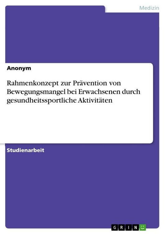 Produktbild: Rahmenkonzept zur Pr&auml;vention von Bewegungsmangel bei Erwachsenen durch gesundheitssportliche Aktivit&auml;ten