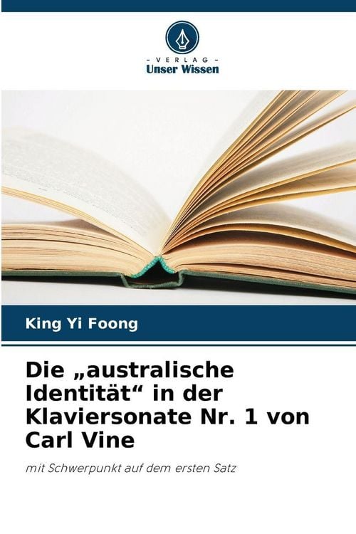 Produktbild: Die "australische Identit&auml;t" in der Klaviersonate Nr. 1 von Carl Vine