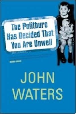 Produktbild: The Politburo Has Decided That You Are Unwell