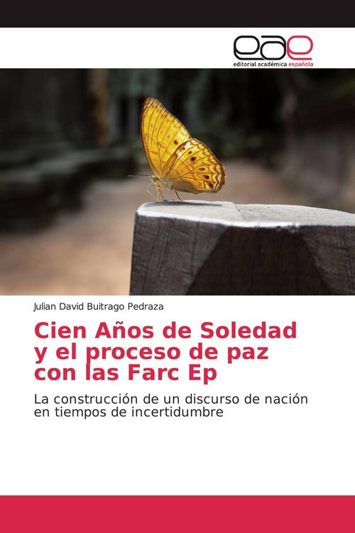 Produktbild: Cien A&ntilde;os de Soledad y el proceso de paz con las Farc Ep
