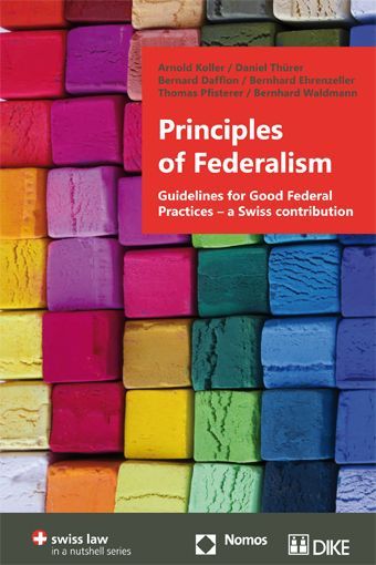 Produktbild: Principles of Federalism. Guidelines for Good Federal Practices &ndash; a Swiss contribution