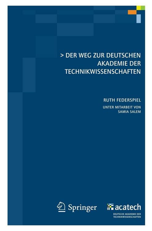 Produktbild: Der Weg zur Deutschen Akademie der Technikwissenschaften