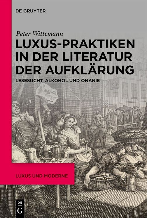 Produktbild: Luxus-Praktiken in der Literatur der Aufkl&auml;rung