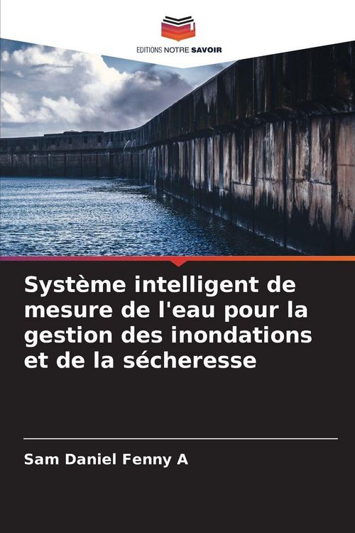 Produktbild: Syst&egrave;me intelligent de mesure de l'eau pour la gestion des inondations et de la s&eacute;cheresse