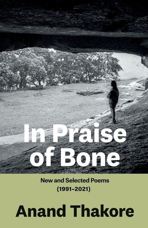 Produktbild: In Praise of Bone New and Selected Poems (1991-2021)