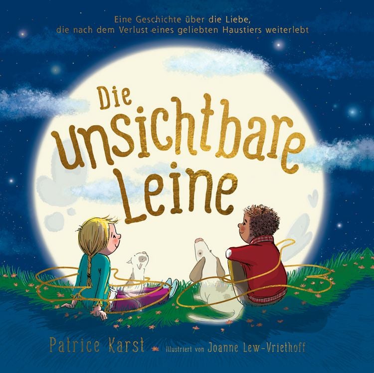 Produktbild: Die unsichtbare Leine - &uuml;ber die unzertrennliche Verbindung zu einem geliebten Tier