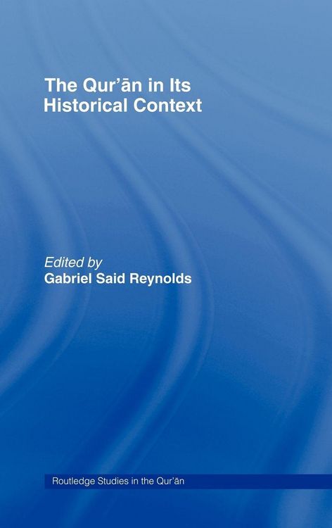 Produktbild: The Qur'an in its Historical Context