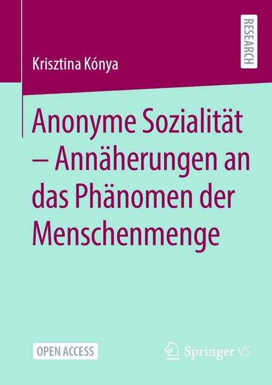 Produktbild: Anonyme Sozialit&auml;t - Ann&auml;herungen an das Ph&auml;nomen der Menschenmenge