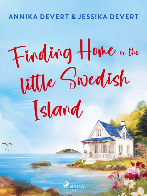 Produktbild: Finding Home on the Little Swedish Island: A coastal romance with a sprinkle of Christmas joy
