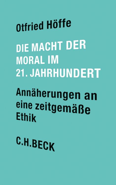 Produktbild: Die Macht der Moral im 21. Jahrhundert