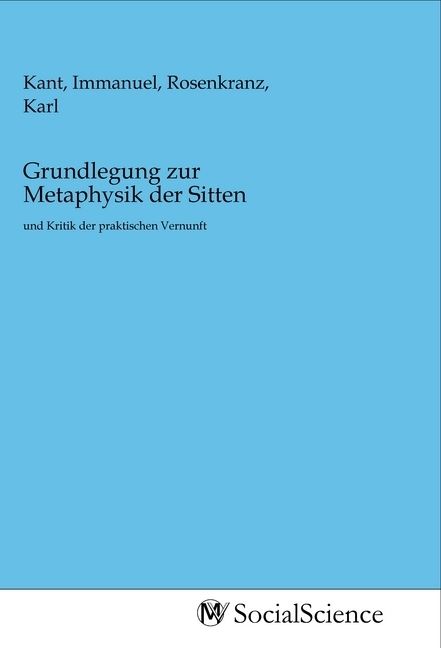 Produktbild: Grundlegung zur Metaphysik der Sitten