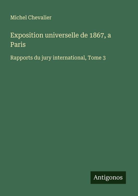 Produktbild: Exposition universelle de 1867, a Paris
