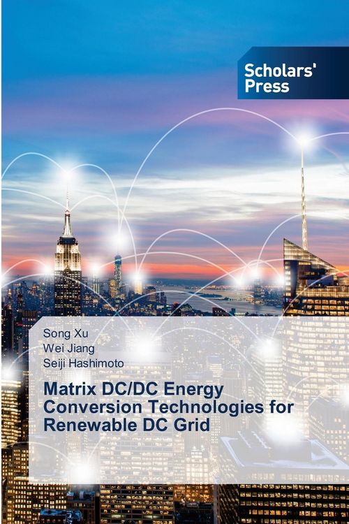 Produktbild: Matrix DC/DC Energy Conversion Technologies for Renewable DC Grid