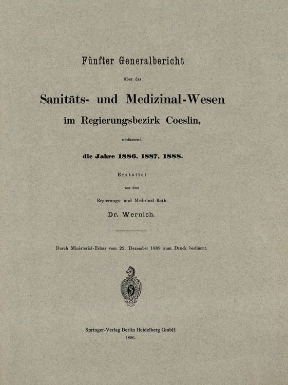 Produktbild: F&uuml;nfter Generalbericht &uuml;ber das Sanit&auml;ts- und Medizinal-Wesen im Regierungsbezirk Coeslin, umfassend die Jahre 1886, 1887, 1888
