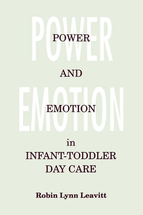 Produktbild: Power and Emotion in Infant-Toddler Day Care