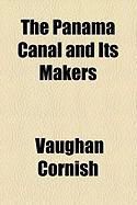 Produktbild: The Panama Canal and Its Makers