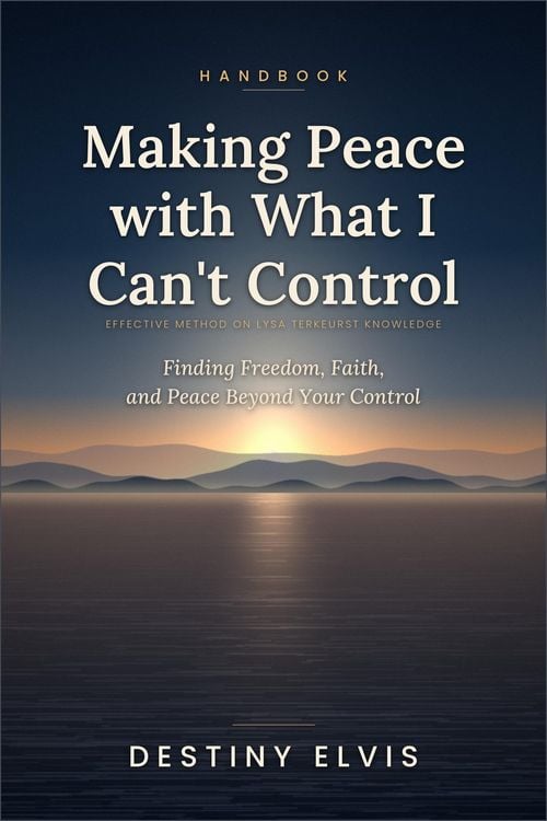 Produktbild: Making Peace with What I Can't Control Handbook - Effective Method on Lysa Terkeurst Knowledge