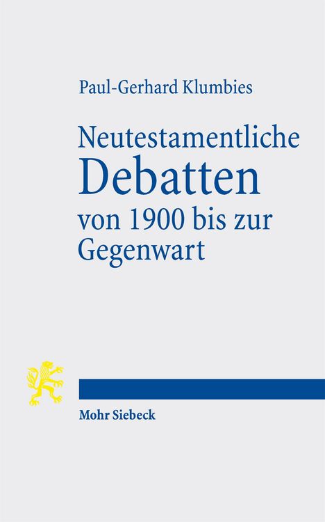 Produktbild: Neutestamentliche Debatten von 1900 bis zur Gegenwart