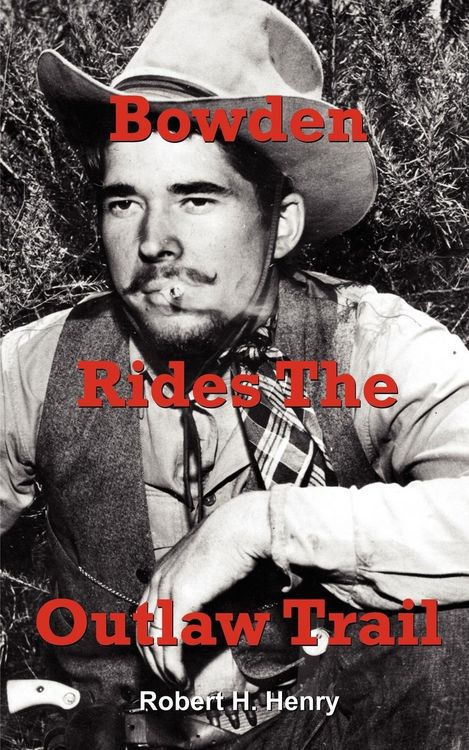 Produktbild: Bowden Rides the Outlaw Trail