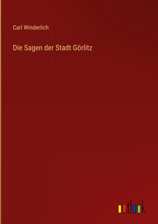 Produktbild: Die Sagen der Stadt G&ouml;rlitz