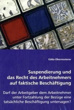 Produktbild: Obernosterer, E: Suspendierung und das Recht des Arbeitnehme