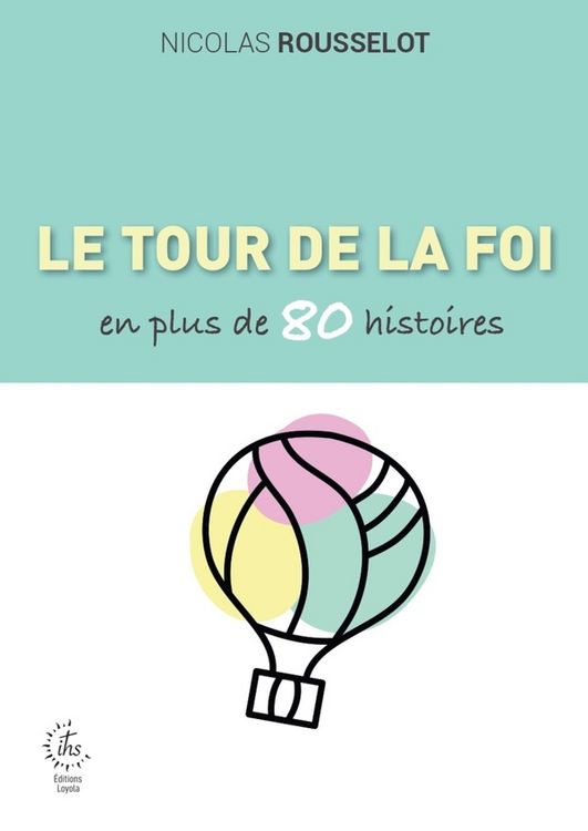 Produktbild: Le Tour de la Foi Catholique en Plus de 80 Histoires