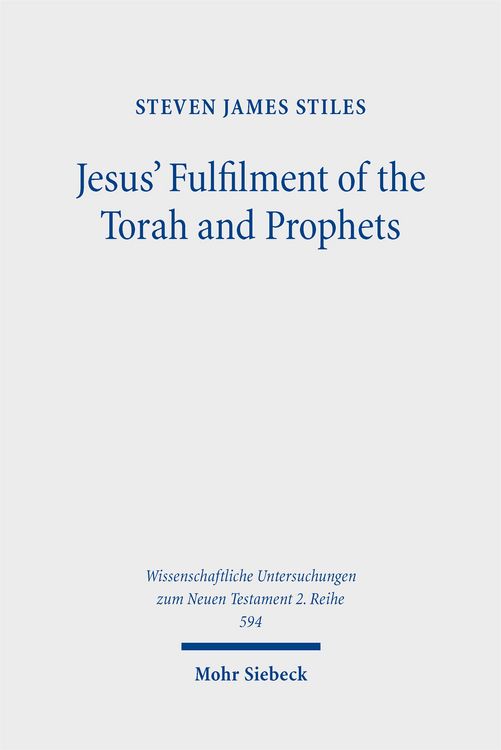 Produktbild: Jesus' Fulfilment of the Torah and Prophets