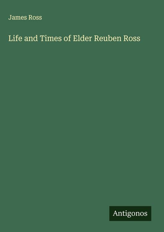 Produktbild: Life and Times of Elder Reuben Ross
