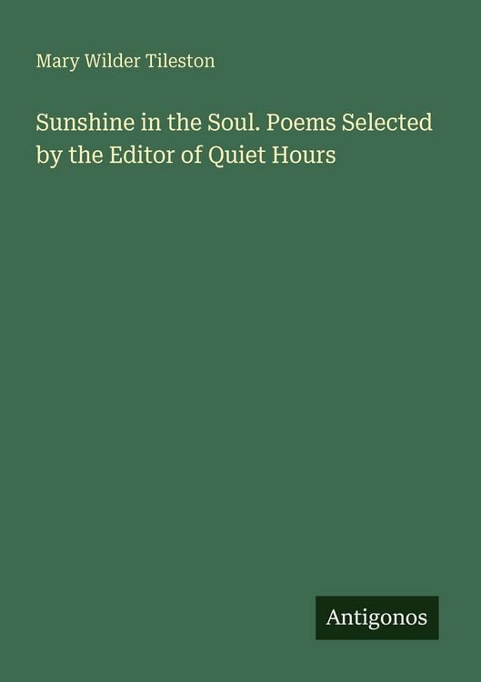 Produktbild: Sunshine in the Soul. Poems Selected by the Editor of Quiet Hours