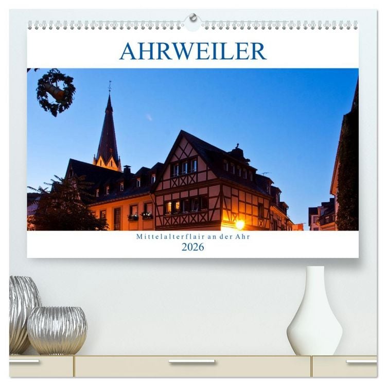 Produktbild: Ahrweiler - Mittelalterflair an der Ahr (hochwertiger Premium Wandkalender 2026 DIN A2 quer), Kunstdruck in Hochglanz