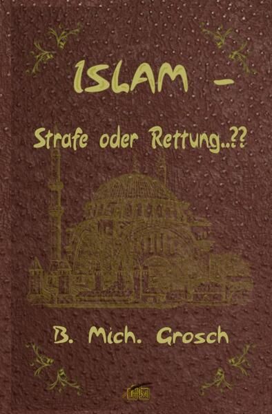 Produktbild: Islam &ndash; Strafe oder Rettung..??