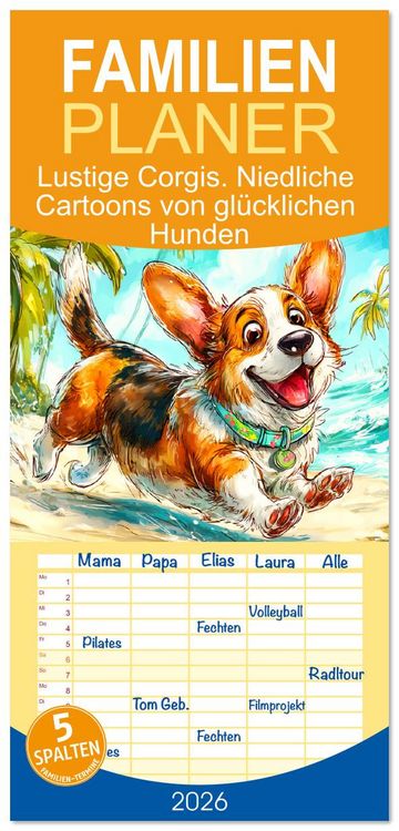 Produktbild: Familienplaner 2026 - Lustige Corgis. Niedliche Cartoons von gl&uuml;cklichen Hunden mit 5 Spalten (Wandkalender, 21 x 45 cm) CALVENDO