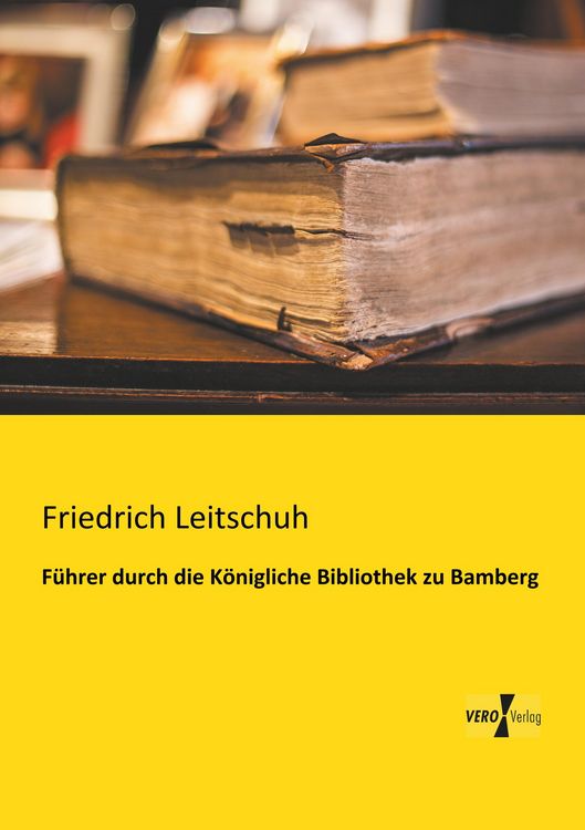 Produktbild: F&uuml;hrer durch die K&ouml;nigliche Bibliothek zu Bamberg