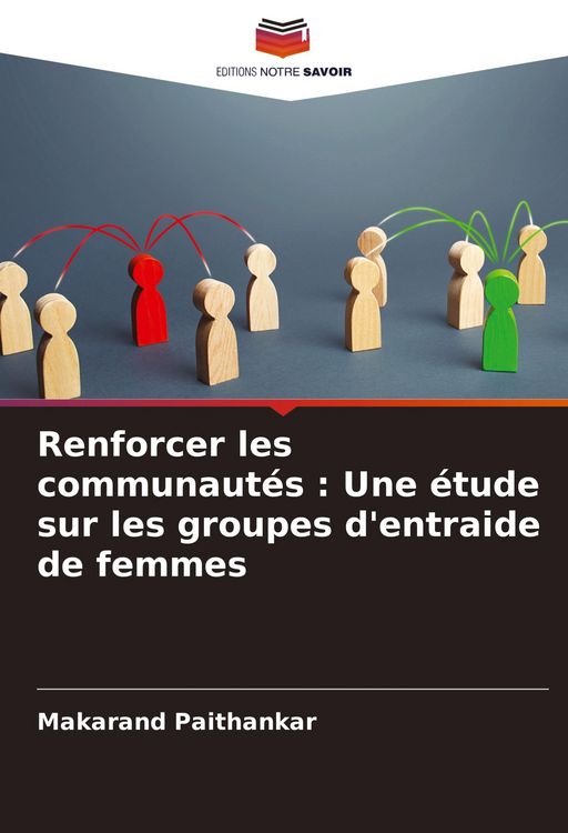 Produktbild: Renforcer les communaut&eacute;s : Une &eacute;tude sur les groupes d'entraide de femmes