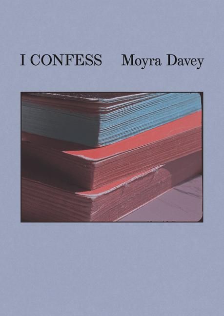Produktbild: Moyra Davey: I Confess