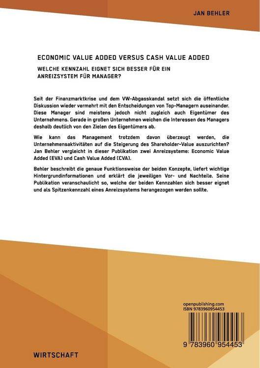 Produktbild: Economic Value Added versus Cash Value Added. Welche Kennzahl eignet sich besser f&uuml;r ein Anreizsystem f&uuml;r Manager?