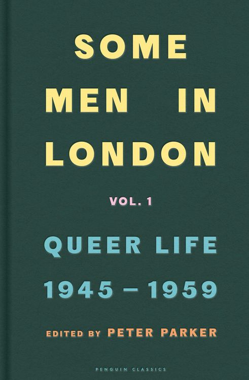 Produktbild: Some Men In London: Queer Life, 1945-1959